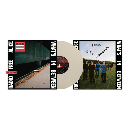What’s In Between - Limited Edition Signed Cream Vinyl | Radio Free Alice