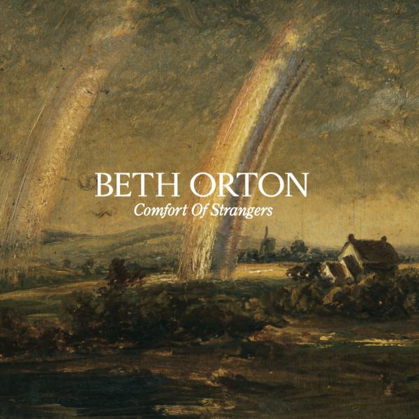 Comfort Of Strangers | Beth Orton