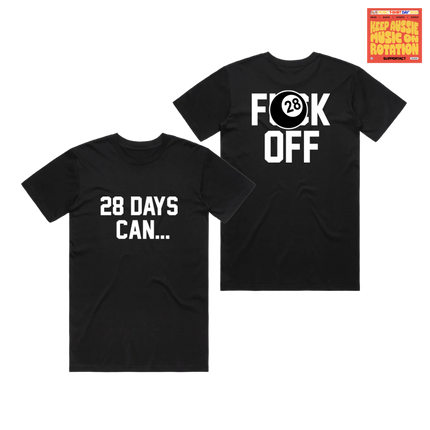 "28 DAYS CAN..." T-Shirt