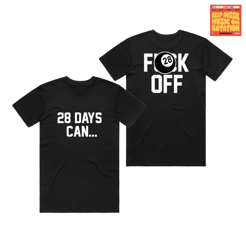 "28 DAYS CAN..." T-Shirt