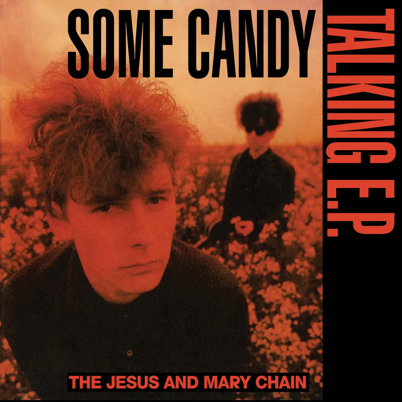 Some Candy Talking (Vinyl) |The Jesus And Mary Chain