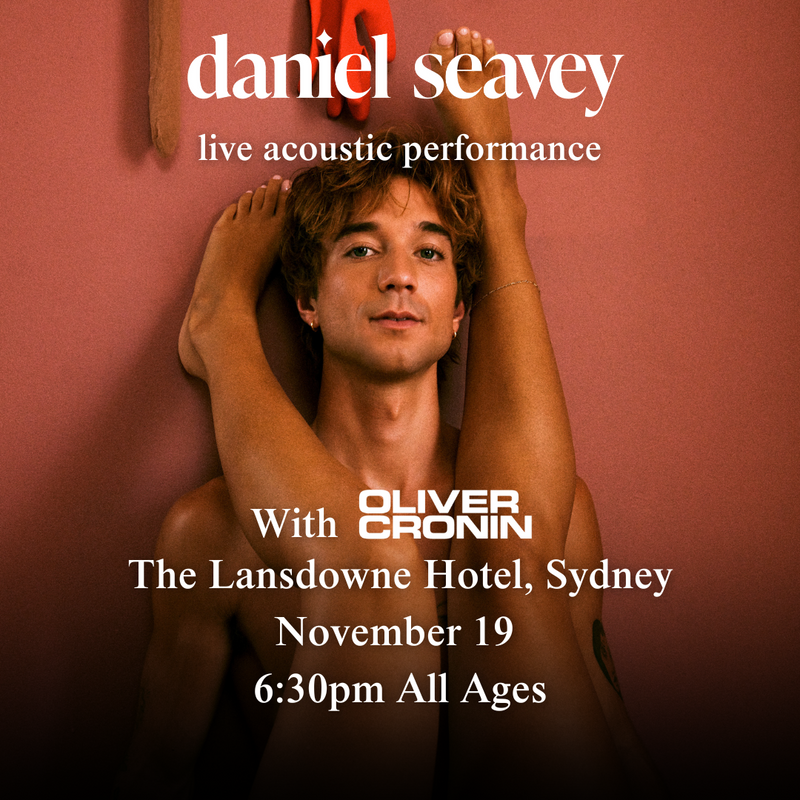 Daniel Seavey - Sydney Show Ticket