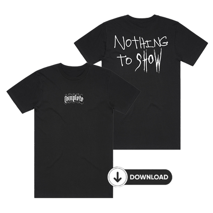 Nothing To Show Digital Download + Black T-Shirt | Complete