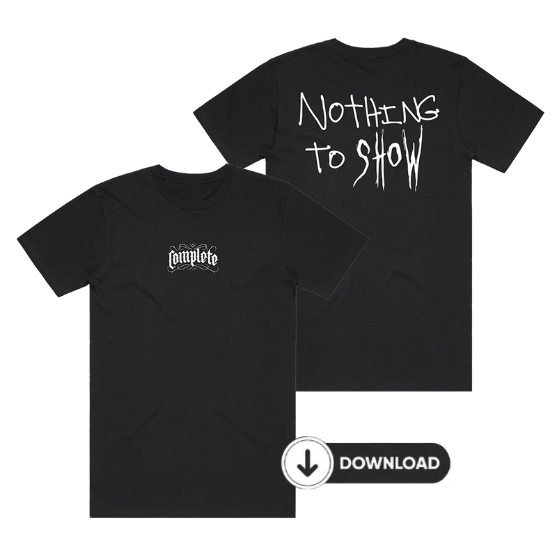 Nothing To Show Digital Download + Black T-Shirt | Complete