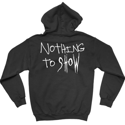 Nothing To Show Black Hoodie | Complete