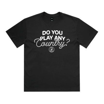 "do you play any Country?" T-Shirt | James Johnston