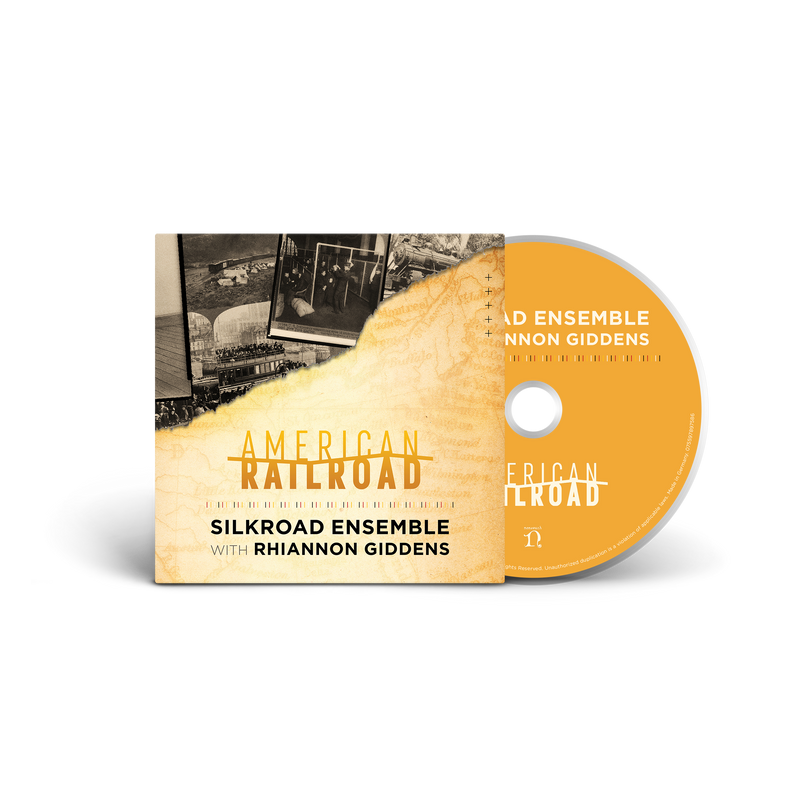 American Railroad CD | Silkroad Ensemble & Rhiannon Giddens