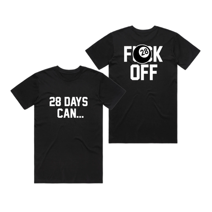 28 DAYS CAN... T-Shirt | 28 Days