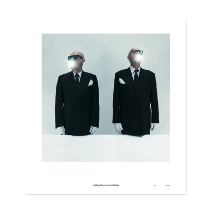 Nonetheless Limited Edition Print [Numbered] | Pet Shop Boys