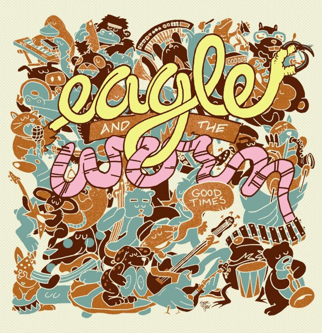 Good Times (CD) | Eagle And The Worm