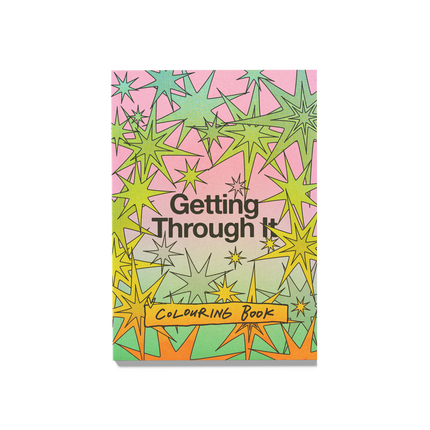 Getting Through It Colouring Book
