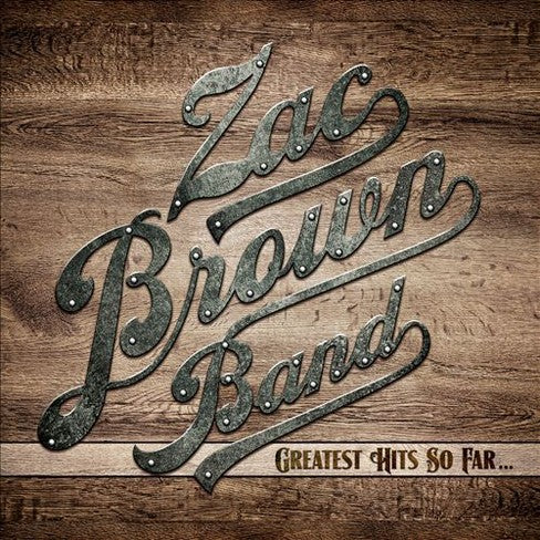 Greatest Hits So Far… (CD) | Zac Brown Band