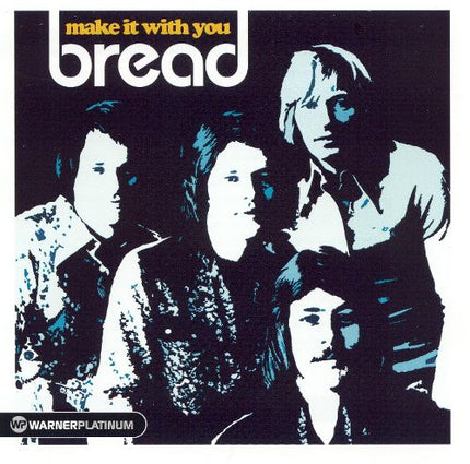 Make It With You - The Platinum Collection
