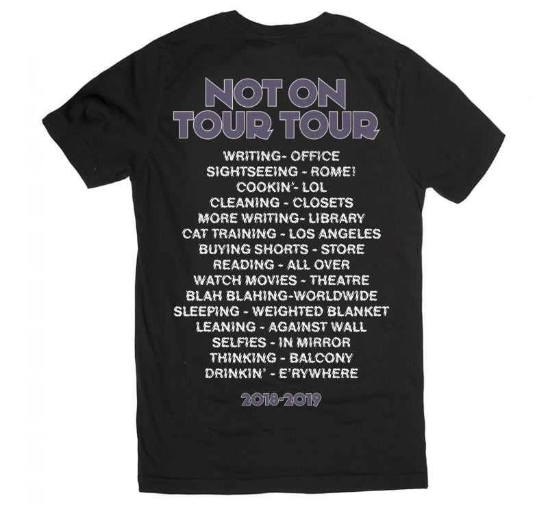 Not On Tour 2018 T-Shirt
