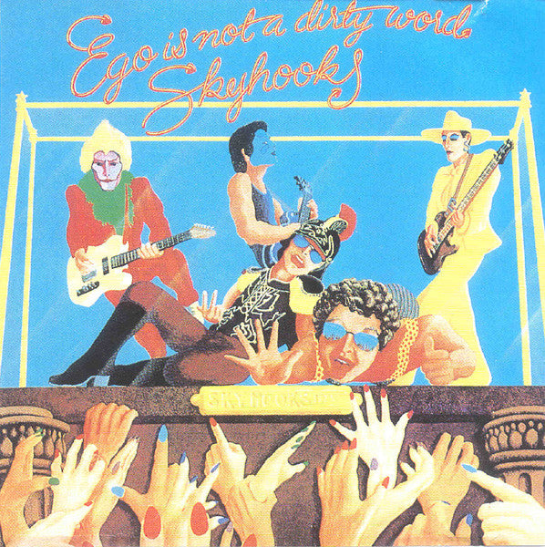 Ego Is Not A Dirty Word (CD) | Skyhooks