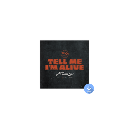 Tell Me I’m Alive Download