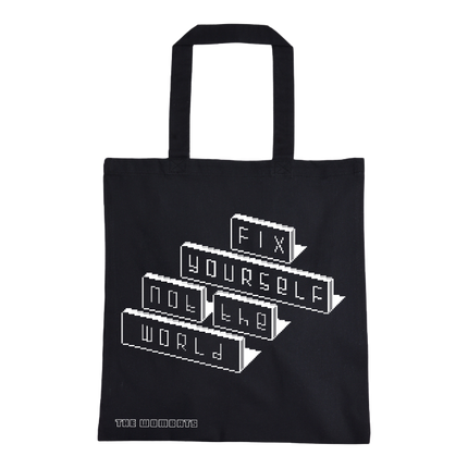 Fix Yourself, Not The World Black Tote