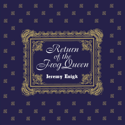 Return of the Frog Queen (CD) | Jeremy Enigk