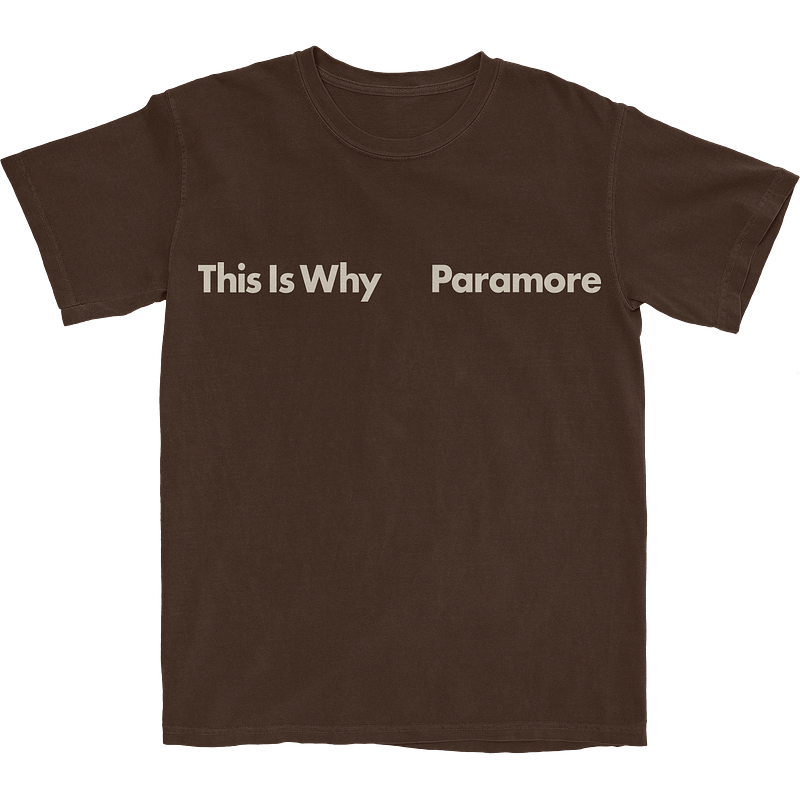 Paramore This Is Why Brown Album Tee