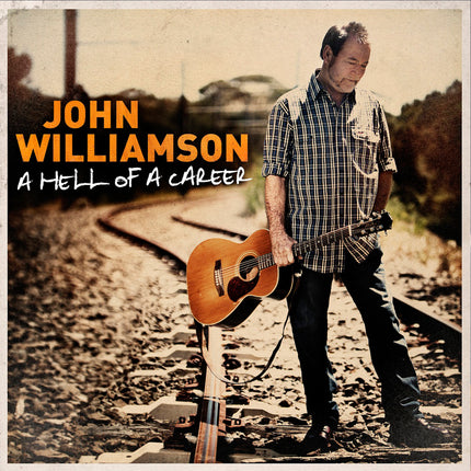 A Hell of a Career | John Williamson
