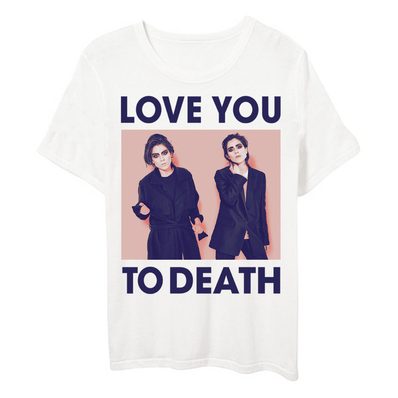 Love You To Death (White Tee)